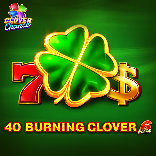 40 Burning Clover 6 Reels
