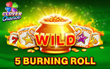 5 Burning Roll
