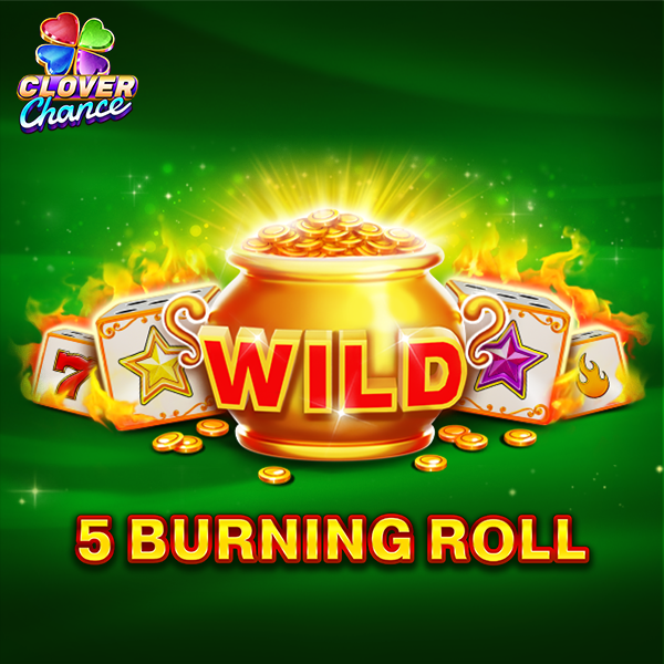 5 Burning Roll