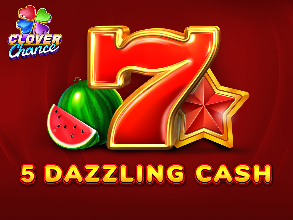 5 Dazzling Cash