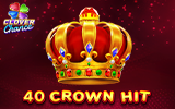 40 Crown Hit
