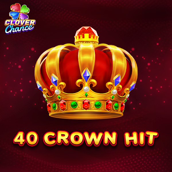 40 Crown Hit