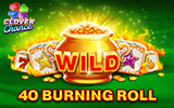 40 Burning Roll