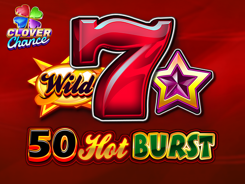 50 Hot Burst