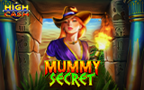 Mummy Secret High Cash