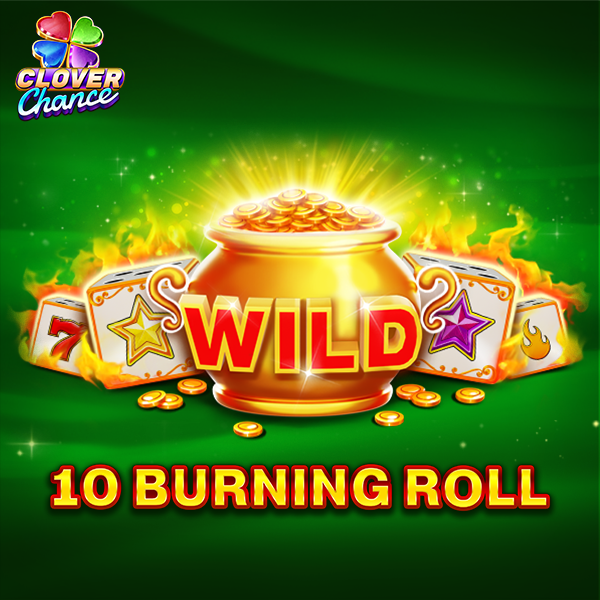 10 Burning Roll