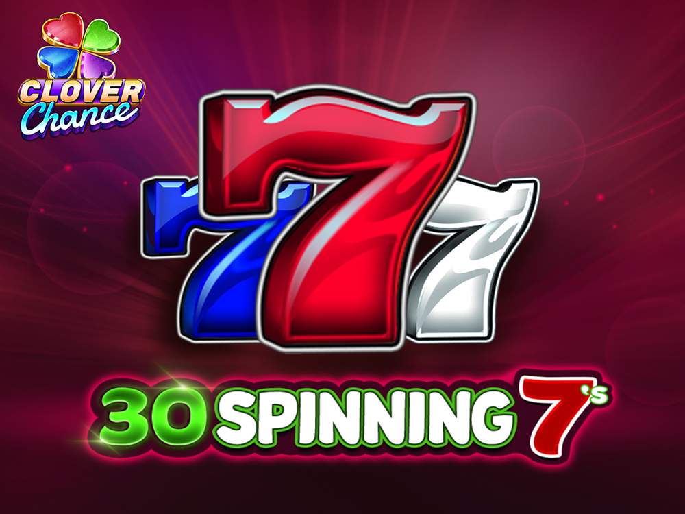 30 Spinning 7's