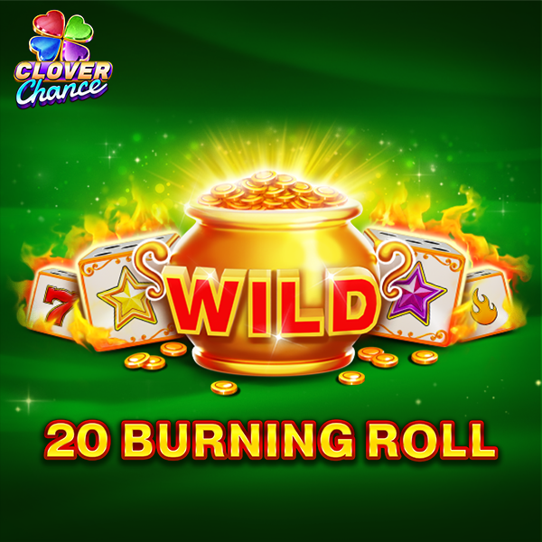 20 Burning Roll